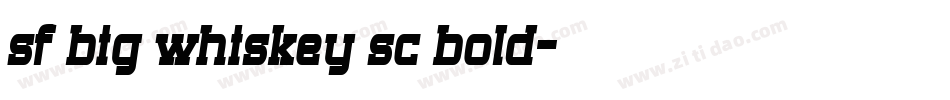 sf big whiskey sc bold字体转换